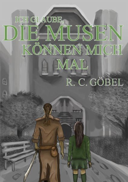 Ich glaube, die Musen können mich mal! (eBook, ePUB) Ich glaube, die Musen können mich mal! (eBook, ePUB)