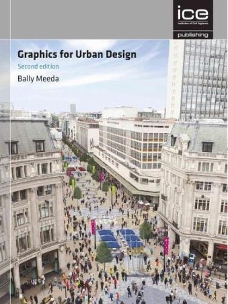 Graphics for Urban Design Graphics for Urban Design