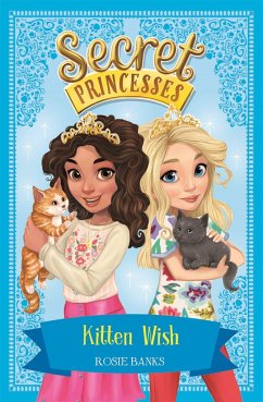 Secret Princesses: Kitten Wish - Banks, Rosie