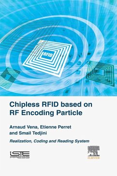 Chipless RFID based on RF Encoding Particle (eBook, ePUB) - Vena, Arnaud; Perret, Etienne; Tedjini, Smail