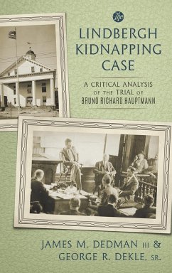 The Lindbergh Kidnapping Case - Dedman Iii, James M.; Dekle, Sr. George R.