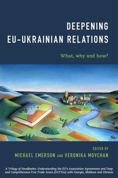 Deepening EU-Ukrainian Relations (eBook, ePUB) Deepening EU-Ukrainian Relations (eBook, ePUB)