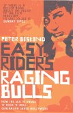 Easy Riders, Raging Bulls (eBook, ePUB)