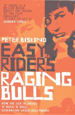 Easy Riders, Raging Bulls (eBook, ePUB) - Biskind, Peter