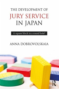 The Development of Jury Service in Japan (eBook, PDF) - Dobrovolskaia, Anna