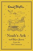 Noah's Ark and Other Bible Stories From the Old Testament (eBook, ePUB)