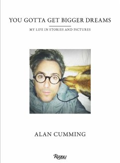 You Gotta Get Bigger Dreams (eBook, ePUB) - Cumming, Alan