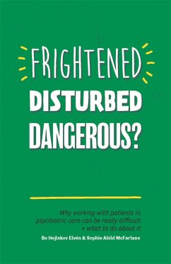 Frightened, Disturbed, Dangerous? - Elven, Bo Hejlskov; Abild McFarlane, Sophie