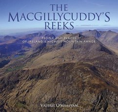 The Macgillycuddy's Reeks: People and Places of Ireland's Highest Mountain Range - O'Sullivan, Valerie