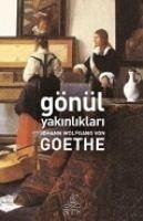 Gönül Yakinliklari - Wolfgang von Goethe, Johann