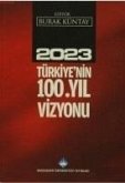 2023 Türkiyenin 100.Yil Vizyonu