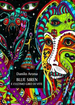 Blue Siren e l'ultimo giro di vite (eBook, ePUB) - Arona, Danilo