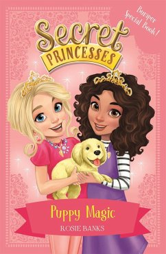 Secret Princesses: Puppy Magic - Bumper Special Book! - Banks, Rosie