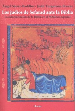 Los judíos de Sefarad ante la Biblia : la interpretación de la Biblia en el medievo español Cover Los judíos de Sefarad ante la Biblia : la interpretación de la Biblia en el medievo español