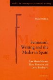 Feminism, Writing and the Media in Spain