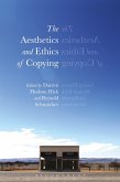 The Aesthetics and Ethics of Copying (eBook, ePUB)