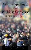 Anthropology and Public Service
