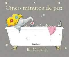 Cinco minutos de paz - Murphy, Jill; Senra Gómez, Óscar