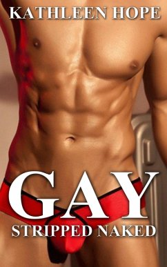 Gay: Stripped Naked (eBook, ePUB) - Hope, Kathleen