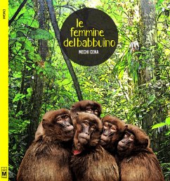 Le femmine del babbuino (eBook, ePUB) - Cena, Mechi