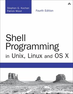 Shell Programming in Unix, Linux and OS X (eBook, PDF) - Kochan Stephen G.; Wood Patrick