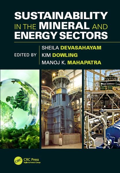Sustainability in the Mineral and Energy Sectors (eBook, PDF) Sustainability in the Mineral and Energy Sectors (eBook, PDF)
