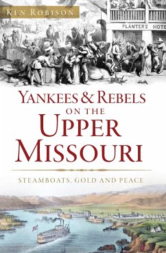 Cover Yankees & Rebels on the Upper Missouri (eBook, ePUB)