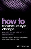 How to Facilitate Lifestyle Change (eBook, ePUB)