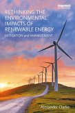 Rethinking the Environmental Impacts of Renewable Energy (eBook, PDF)