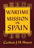 Wartime Mission in Spain, 1942-1945 (eBook, ePUB)