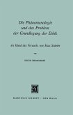 Die Phänomenologie und das Problem der Grundlegung der Ethik (eBook, PDF)