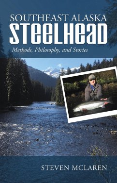 Southeast Alaska Steelhead (eBook, ePUB) - Steve, McLaren