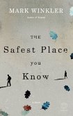 The Safest Place You Know (eBook, ePUB)