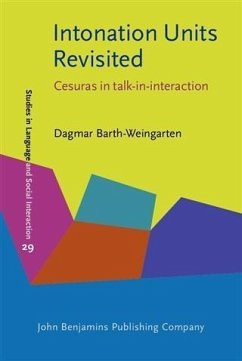 Intonation Units Revisited (eBook, PDF) - Barth-Weingarten, Dagmar