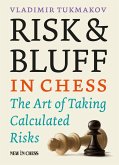 Risk & Bluff in Chess (eBook, ePUB) Risk & Bluff in Chess (eBook, ePUB)