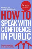 How To Speak With Confidence in Public (eBook, ePUB)