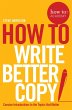 How To Write Better Copy (eBook, ePUB) - Bild 1