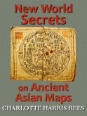 New World Secrets on Ancient Asian Maps (eBook, ePUB)