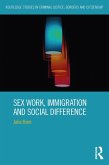 Sex Work, Immigration and Social Difference (eBook, ePUB)