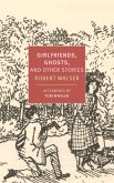 Girlfriends, Ghosts, and Other Stories (eBook, ePUB)