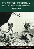 U.S. Marines In Vietnam: Vietnamization And Redeployment, 1970-1971 (eBook, ePUB)
