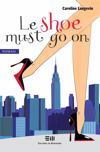 Le shoe must go on (eBook, ePUB)