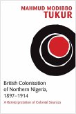 British Colonisation of Northern Nigeria, 1897-1914 (eBook, ePUB)