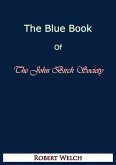 Blue Book of The John Birch Society [Fifth Edition] (eBook, ePUB)