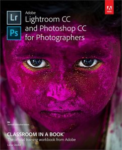 Adobe Lightroom CC and Photoshop CC for Photographers Classroom in a Book (eBook, PDF) - Snider, Lesa