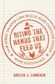 Biting the Hands that Feed Us (eBook, ePUB)