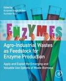Agro-Industrial Wastes as Feedstock for Enzyme Production (eBook, ePUB)