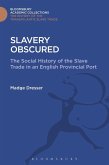 Slavery Obscured (eBook, PDF)