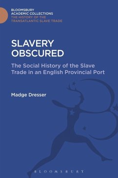 Slavery Obscured (eBook, PDF) - Dresser, Madge