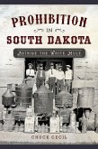 Prohibition in South Dakota (eBook, ePUB)